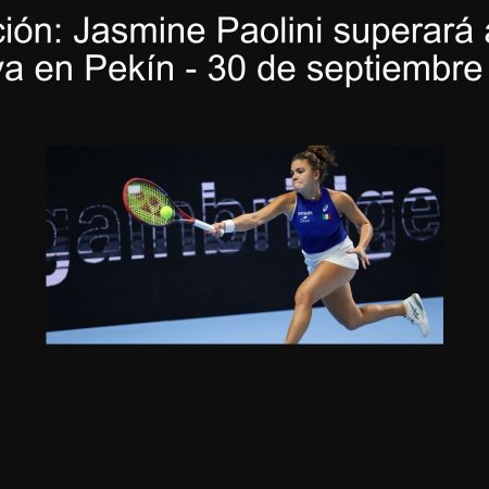 Predicción: Jasmine Paolini superará a Marie Bouzkova en Pekín – 30 de septiembre de 2025