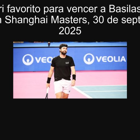 Spizzirri favorito para vencer a Basilashvili — Predicción Shanghai Masters, 30 de septiembre de 2025