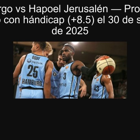 Hamburgo vs Hapoel Jerusalén — Pronóstico: Hamburgo con hándicap (+8.5) el 30 de septiembre de 2025