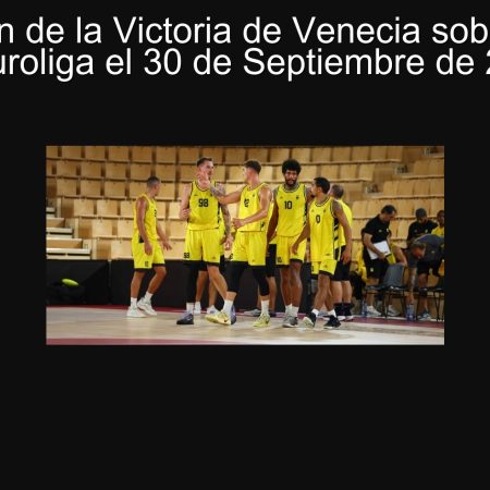 Predicción de la Victoria de Venecia sobre Aris en el Euroliga el 30 de Septiembre de 2025