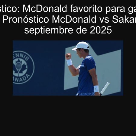 Pronóstico: McDonald favorito para ganar vs Sakamoto – Pronóstico McDonald vs Sakamoto | 30 de septiembre de 2025