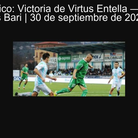 Pronóstico: Victoria de Virtus Entella — Entella vs Bari | 30 de septiembre de 2025