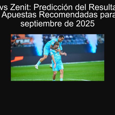 Rubin vs Zenit: Predicción del Resultado del Partido y Apuestas Recomendadas para el 30 de septiembre de 2025