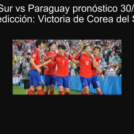 Corea del Sur vs Paraguay pronóstico 30/05/2025 — Predicción: Victoria de Corea del Sur