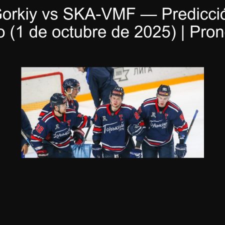 Torpedo-Gorkiy vs SKA-VMF — Predicción: Victoria de Torpedo (1 de octubre de 2025) | Pronóstico VHL