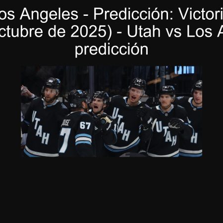Utah vs Los Angeles – Predicción: Victoria de Utah (1 de octubre de 2025) – Utah vs Los Angeles predicción