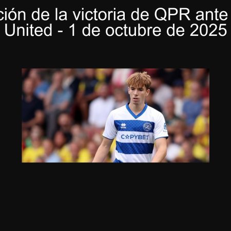 Predicción de la victoria de QPR ante Oxford United – 1 de octubre de 2025