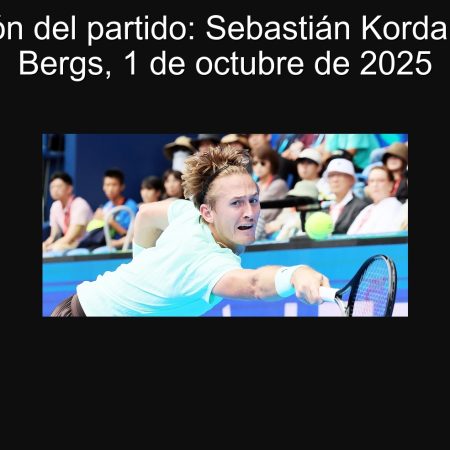 Predicción del partido: Sebastián Korda vs Zizou Bergs, 1 de octubre de 2025