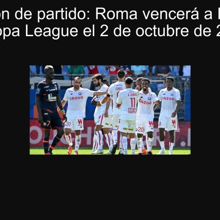 Predicción de partido: Roma vencerá a Lille en la Europa League el 2 de octubre de 2025