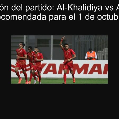 Predicción del partido: Al-Khalidiya vs Arkadag, Apuesta recomendada para el 1 de octubre de 2025