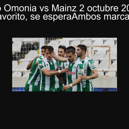 Pronóstico Omonia vs Mainz 2 octubre 2025: Mainz favorito, se esperaAmbos marcan
