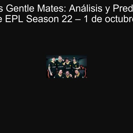 Legacy vs Gentle Mates: Análisis y Predicción del Partido de EPL Season 22 – 1 de octubre de 2025