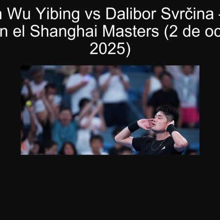 Predicción Wu Yibing vs Dalibor Svrčina — Victoria de Wu en el Shanghai Masters (2 de octubre de 2025)