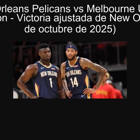 New Orleans Pelicans vs Melbourne United: Predicción – Victoria ajustada de New Orleans (3 de octubre de 2025)