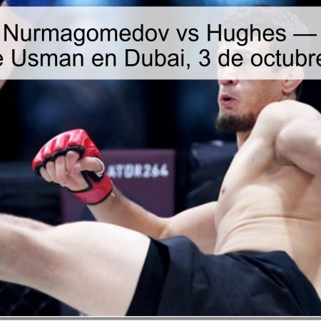 Pronóstico: Nurmagomedov vs Hughes — Victoria por puntos de Usman en Dubai, 3 de octubre de 2025