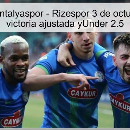 Pronóstico Antalyaspor – Rizespor 3 de octubre de 2025: victoria ajustada yUnder 2.5