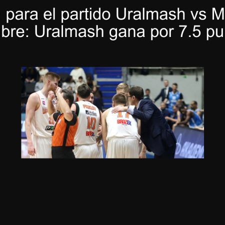Predicción para el partido Uralmash vs MBA el 3 de octubre: Uralmash gana por 7.5 puntos