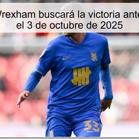 Predicción: Wrexham buscará la victoria ante Birmingham el 3 de octubre de 2025