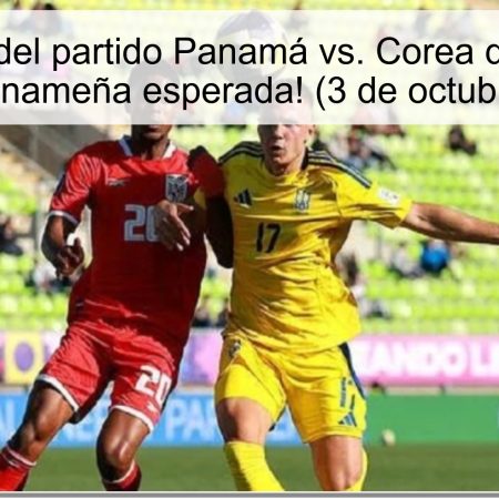 Predicción del partido Panamá vs. Corea del Sur U20: ¡Victoria panameña esperada! (3 de octubre de 2025)