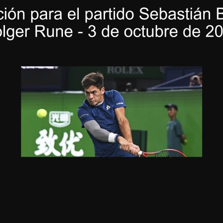 Predicción para el partido Sebastián Baes vs Holger Rune – 3 de octubre de 2025