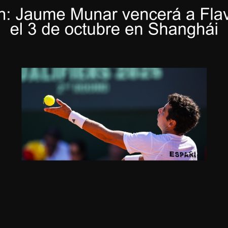 Predicción: Jaume Munar vencerá a Flavio Cobolli el 3 de octubre en Shanghái
