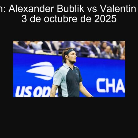 Predicción: Alexander Bublik vs Valentin Vacherot, 3 de octubre de 2025