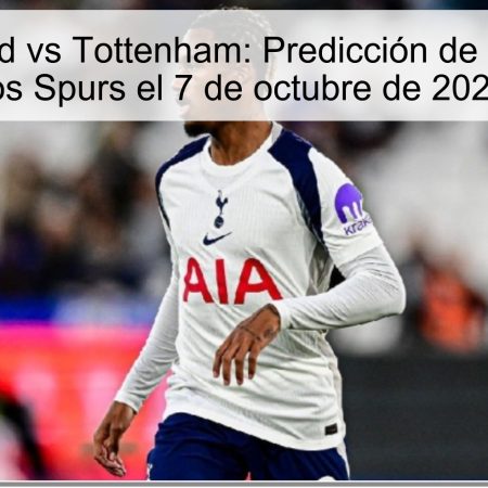 Leeds United vs Tottenham: Predicción de victoria para los Spurs el 7 de octubre de 2025