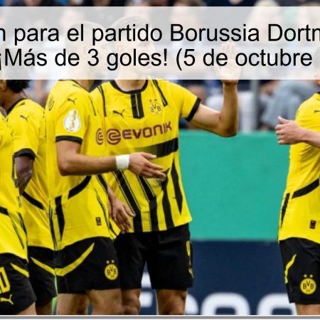 Predicción para el partido Borussia Dortmund – RB Leipzig: ¡Más de 3 goles! (5 de octubre de 2025)