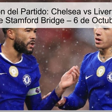 Predicción del Partido: Chelsea vs Liverpool – La Batahola de Stamford Bridge – 6 de Octubre de 2025