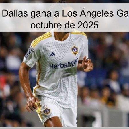Predicción: Dallas gana a Los Ángeles Galaxy el 4 de octubre de 2025