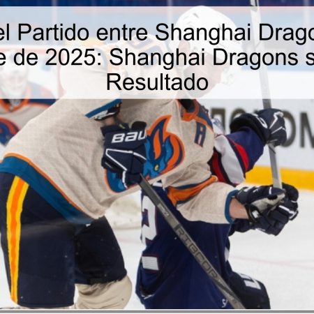 Predicción del Partido entre Shanghai Dragons y Traktor, 4 de octubre de 2025: Shanghai Dragons se Llevará el Resultado