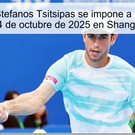 Predicción: Stefanos Tsitsipas se impone a Nuno Borges el 4 de octubre de 2025 en Shanghai