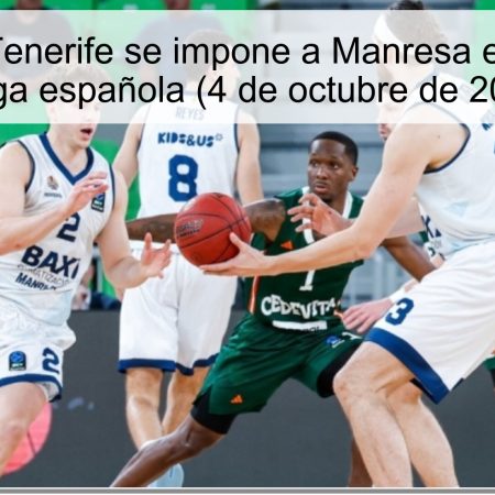 Predicción: Tenerife se impone a Manresa en el inicio de la liga española (4 de octubre de 2025)