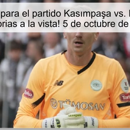 Predicción para el partido Kasımpaşa vs. Konyaspor: ¡Victorias a la vista! 5 de octubre de 2025