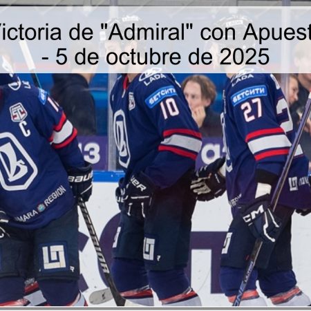 Predicción: Victoria de “Admiral” con Apuesta a Favor (0) – 5 de octubre de 2025