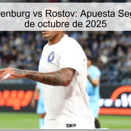 Predicción Orenburg vs Rostov: Apuesta Segura para el 5 de octubre de 2025