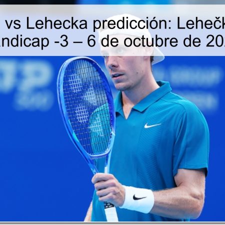 Shapovalov vs Lehecka predicción: Lehečka gana con hándicap -3 – 6 de octubre de 2025