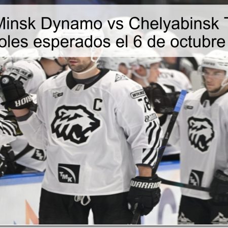 Predicción: Minsk Dynamo vs Chelyabinsk Tractor – Más de 5.5 goles esperados el 6 de octubre de 2025