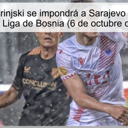 Predicción: Zrinjski se impondrá a Sarajevo en la jornada 10 de la Liga de Bosnia (6 de octubre de 2025)