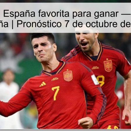 Pronóstico: España favorita para ganar — Ucrania vs España | Pronóstico 7 de octubre de 2025