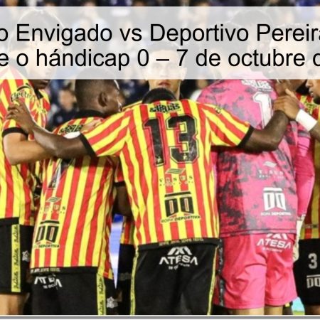 Pronóstico Envigado vs Deportivo Pereira: Victoria visitante o hándicap 0 – 7 de octubre de 2025