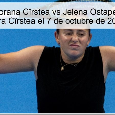 Predicción Sorana Cîrstea vs Jelena Ostapenko: Victoria para Cîrstea el 7 de octubre de 2025