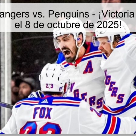 Predicción: Rangers vs. Penguins – ¡Victoria de Pittsburgh el 8 de octubre de 2025!