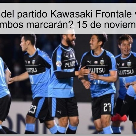 Pronóstico del partido Kawasaki Frontale vs Kashiwa Reysol – ¿Ambos marcarán? 15 de noviembre de 2025