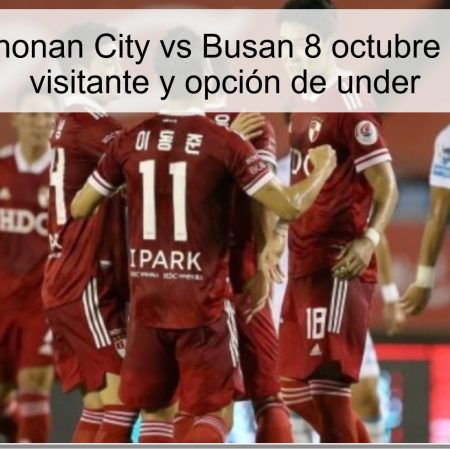 Pronóstico Chonan City vs Busan 8 octubre 2025: victoria visitante y opción de under