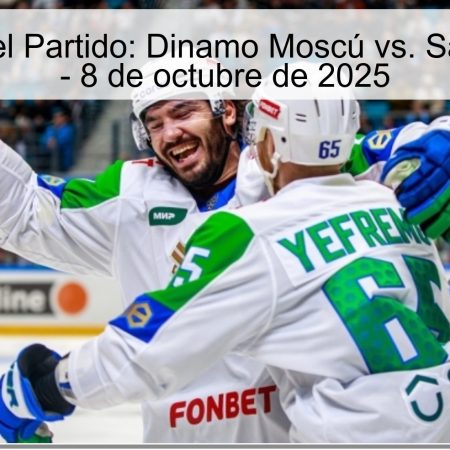 Pronóstico del Partido: Dinamo Moscú vs. Salavat Yulaev – 8 de octubre de 2025