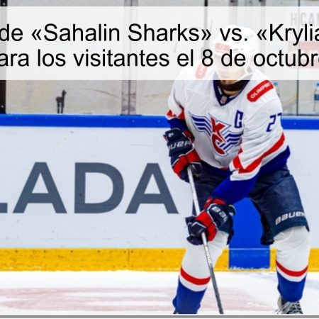 Predicción de «Sahalin Sharks» vs. «Krylia Sovetov»: ¿Victoria para los visitantes el 8 de octubre de 2025?