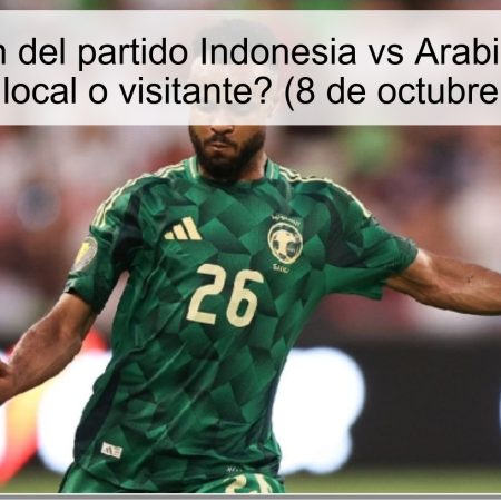 Predicción del partido Indonesia vs Arabia Saudita: ¿Victoria local o visitante? (8 de octubre de 2025)