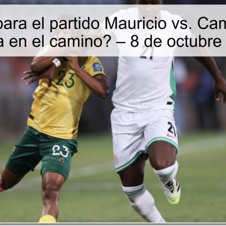 Pronóstico para el partido Mauricio vs. Camerún: ¿Una sorpresa en el camino? – 8 de octubre de 2025