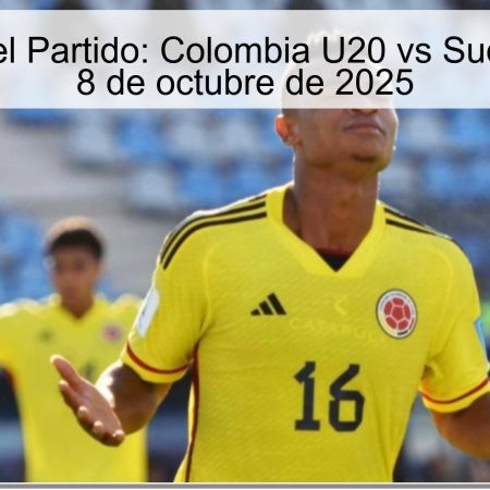Predicción del Partido: Colombia U20 vs Sudáfrica U20 – 8 de octubre de 2025